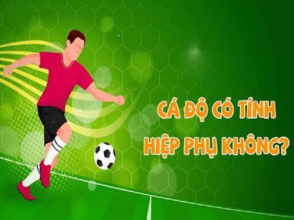 Cá độ hiệp phụ có tính không? - Giải đáp mọi thắc mắc